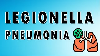 Legionella Infection [upl. by Justinn371]