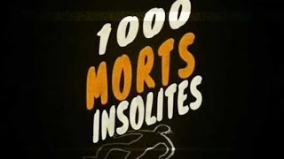 1000 Morts Insolites  170608 [upl. by Dore]