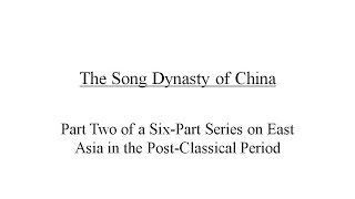 The Song Dynasty of China [upl. by Eruot]