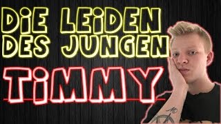 Die Leiden des jungen Timmys [upl. by Rialc39]