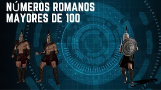 📲📚Números Romanos mayores de 100 [upl. by Elbert594]