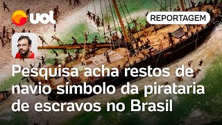 Pesquisa acha restos de navio símbolo da pirataria de escravos no Brasil [upl. by Suzetta]