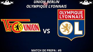 DIRECTLIVE UNION BERLIN  LYON 🚨Objectif Finition Pour les Gones ⚽Match de Préparation 5 [upl. by Lasyrc]