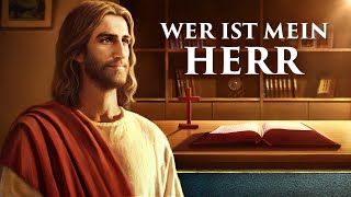 Ganzer Christlicher Film  Wer ist mein HERR [upl. by Weaks]