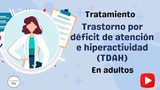 Síntomas y tratamiento para adultos con TDAH Trastorno por déficit de atención e hiperactividad [upl. by Lukin]