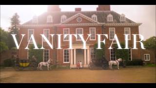 Vanity Fair  Opening [upl. by Jelks]