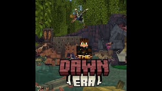 THE DAWN ERA  Episode 1 [upl. by Cirded]