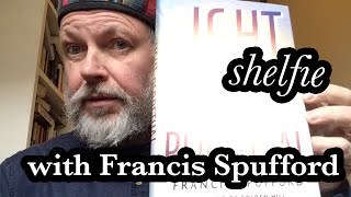 Shelfie with Francis Spufford [upl. by Alhahs]