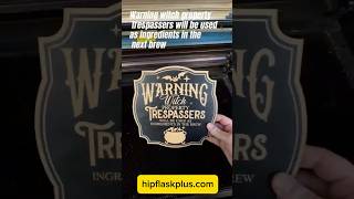 Warning which property trespassers will be used in the next brew by HIpflaskpluscom halloween ￼ [upl. by Louella]