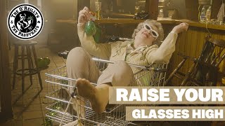 Raise Your Glasses High  The OReillys and the Paddyhats Official Video [upl. by Irakuy]