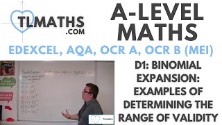 ALevel Maths D127 Binomial Expansion Examples of Determining the Range of Validity [upl. by Irot846]