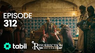 Resurrection Ertuğrul  Episode 312 [upl. by Tiloine765]