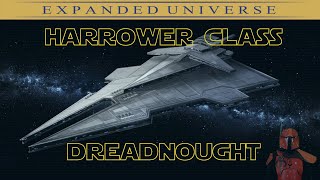 Tech HarrowerClass Dreadnought  MandaLORE [upl. by Nelyak909]