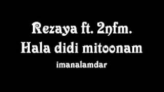 Rezaya  2fm  Hala didi mitoonam [upl. by Cirdec]