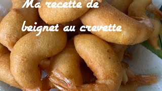 Ma recette de beignet au crevette 🍤 [upl. by Jacques]