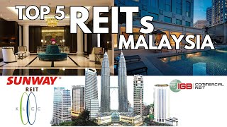 Top 5 REITs in Malaysia for 2024  Best Real Estate Investment Trusts to Grow Your Wealth [upl. by Burnight794]