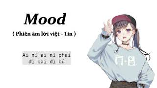 Phiên âm lời việt   Mood  Ro Ryon ft24kGoldn ♫ Bản Nhạc Cực Cute Đang Thịnh Hành Trên TikTok ♫ [upl. by Aicarg]