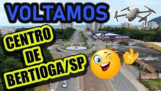 VOLTAMOS no CENTRO de BERTIOGASP 4K [upl. by Notsew36]