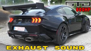 Ford Mustang GTD 800 Horsepower Exhaust Sound [upl. by Aicined]