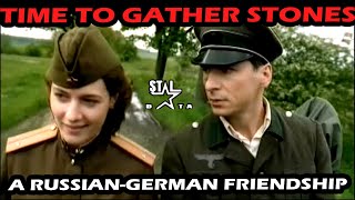 Time To Gather Stones A RussianGerman Friendship Staldata Movie Reviews [upl. by Yelsha]