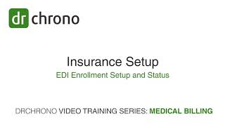 Training DrChrono Billing  Insurance Set Up [upl. by Pip472]