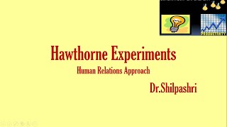 Hawthorne ExperimentsHuman Relations Approach [upl. by Nylasej42]