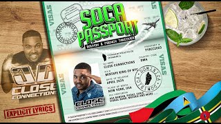 Soca Passport Bouyon amp French TakeOver Explicit Lyrics  Mixed By DJ Close Connections [upl. by Esinereb195]