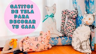 HACER UN GATO DE TELA PARA DECORAR TU CASA [upl. by Athey407]