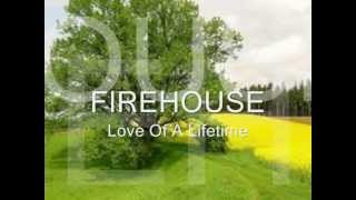 Love Of A Lifetime FIREHOUSE LYRICS [upl. by Gwenneth601]