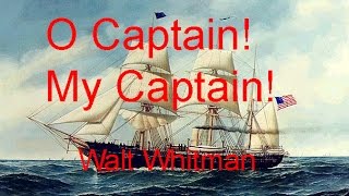 O Captain My Captain by Walt Whitman read by Gilberto Graywolf [upl. by Shorter]