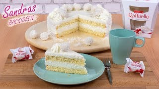 Traumhafte Raffaello Torte  Kokos Torte  Kokosnusstorte  wahnsinnig einfach amp lecker  Rezept [upl. by Nashom]