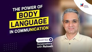 The power of body language in communication Episode 190Conversations with Rakesh [upl. by Ten]