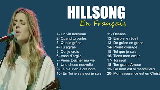 Compilation Hillsong en français [upl. by Tomchay803]