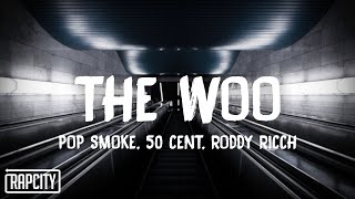 Pop Smoke  The Woo Lyrics ft 50 Cent amp Roddy Ricch [upl. by Rodina]