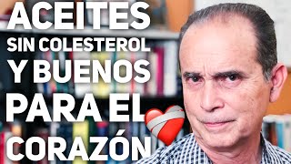 Episodio 44 Aceites Sin Colesterol Y Buenos Para El Corazón [upl. by Krenek]