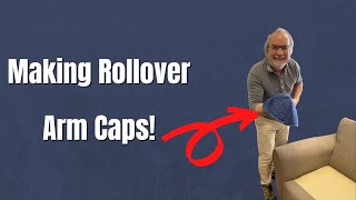 Making Rollover Arm Caps [upl. by Wilkison]