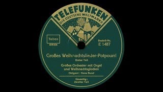 quotDeutsche Weihnachtquot Potpourri Hans Bund 1933 [upl. by Ecikram11]