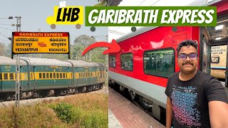 Garib Rath Express with LHB Coaches 🤩  Yesvantpur  Kochuveli LHB Garib Rath Express Journey ❤️ [upl. by Trepur]