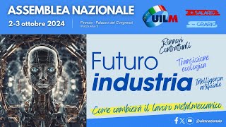 Assemblea nazionale Uilm  3 ottobre 2024 a Firenze [upl. by Eesac]