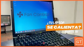 Controlar fancoolers en una laptop que recalienta ¿funciona PARTE IV [upl. by Kati]