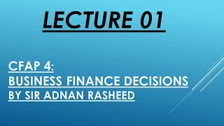 Lecture 01  CFAP 4 BFD  Sir Adnan Rasheed [upl. by Acinoev]