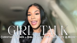 GIRL TALK HOW TO MAKE CHRISTIAN FRIENDS BIBLE STUDY TIPS MODESTY amp MORE [upl. by Aya]