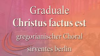 gregorianisch Graduale Christus factus est [upl. by Dronski210]