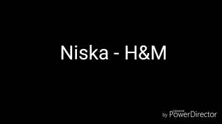 Niska  HampM PAROLE [upl. by Dart]