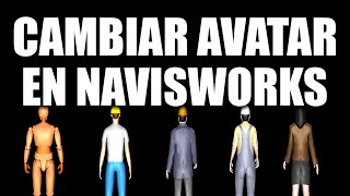 Cómo cambiar el AVATAR EN NAVISWORKS [upl. by Cristal]