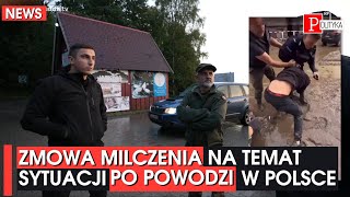 Zmowa milczenia w mediach po powodzi w Polsce [upl. by Iznik]