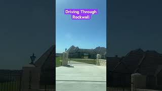 Driving Through Rockwall Texas realestate dallastx movingtodallas [upl. by Enitsirhk]