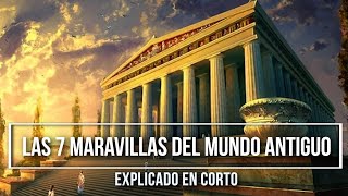 Las 7 Maravillas del Mundo Antiguo  Explicado en Corto [upl. by Addiego783]