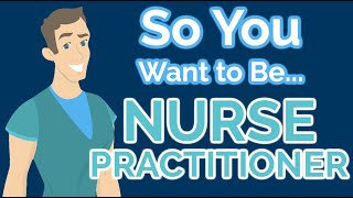 So You Want to Be a NURSE PRACTITIONER Ep 25 [upl. by Skier]