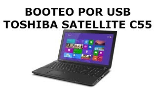 Como habilitar booteo por usb toshiba satellite C55 [upl. by Ahsi]